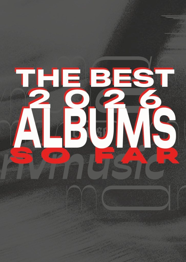 The Best 2026 Albums so&nbsp;far